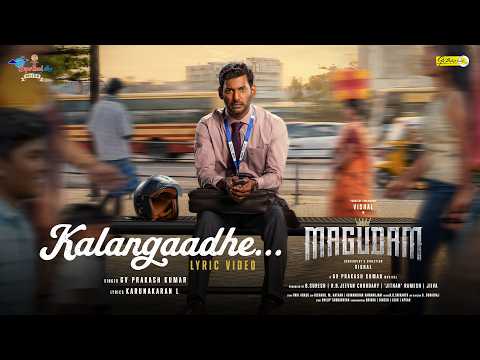 Kalangaadhe Song Lyrics on YouTube
